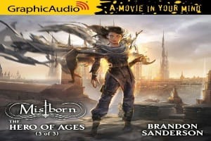 Mistborn 3: Hero of Ages (part 3 of 3) Cover art from Graphic Audio