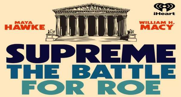 Audio drama about Roe v Wade: Supreme: The Battle for Roe podcast cover art