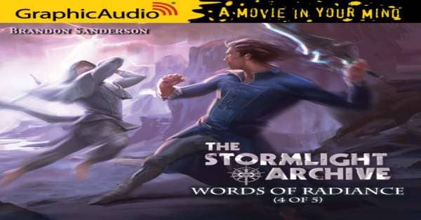 The Stormlight Archive 1: The Way of Kings 1 of 5 [Dramatized
